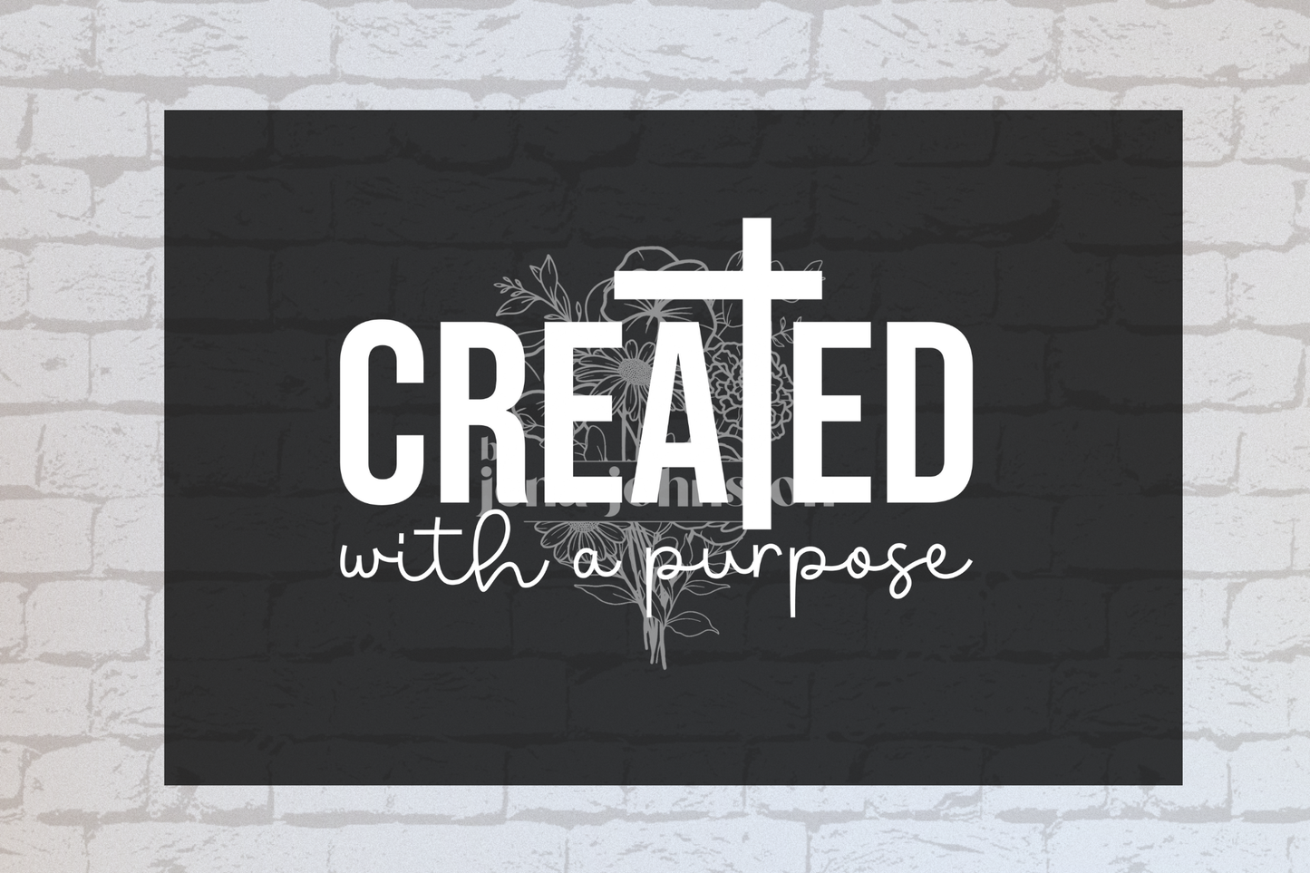 Created with a purpose