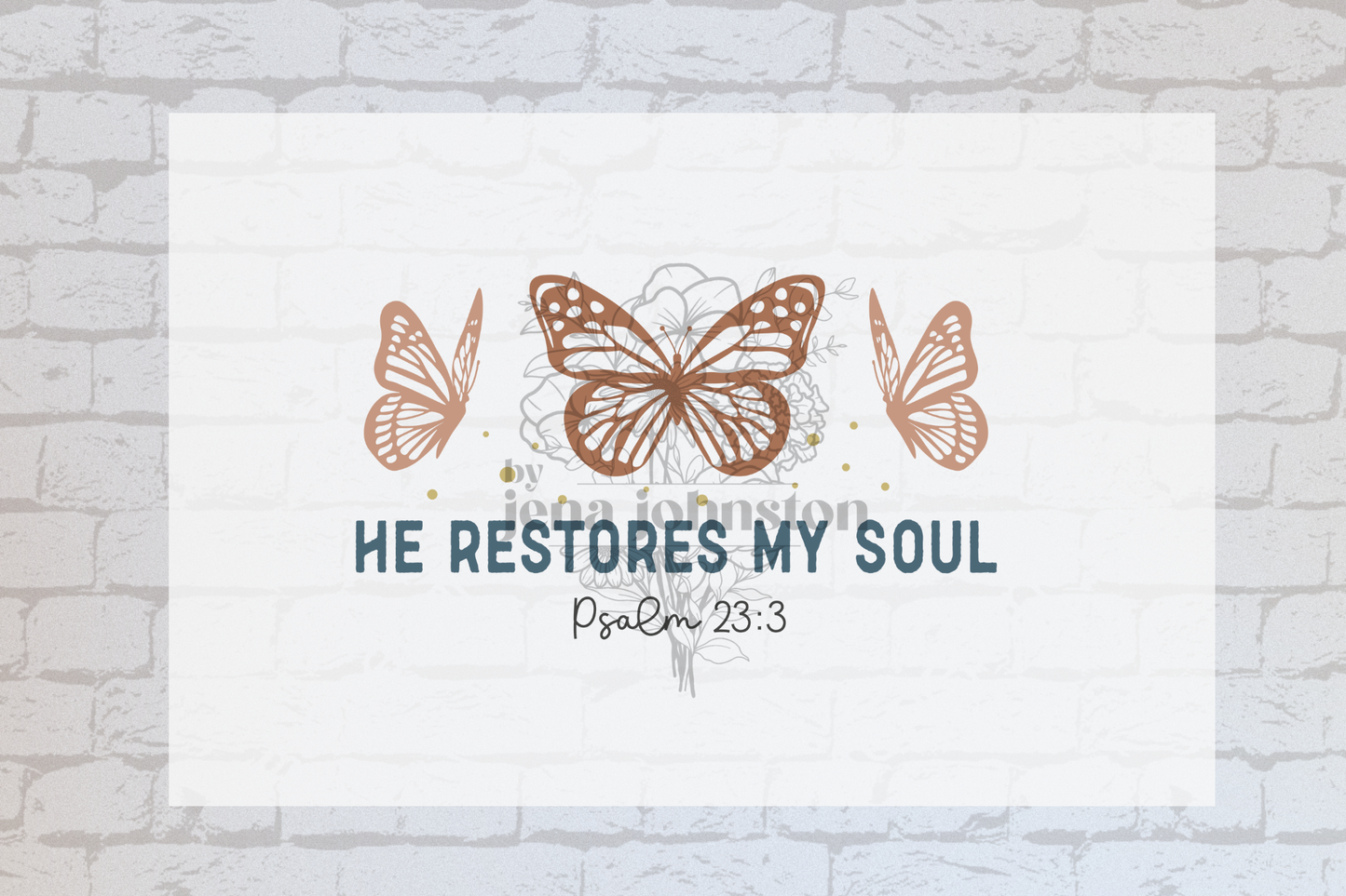 He Restores my soul Psalm 23:3