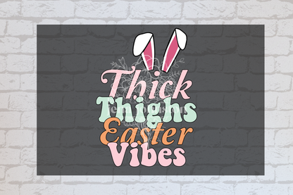 Thick Thighs Easter Vibes