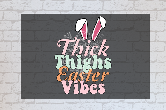 Thick Thighs Easter Vibes