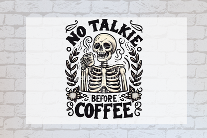 No Talkie before Coffee