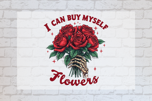 I can buy myself flowers