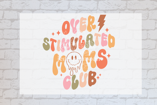 Overstimulated moms club