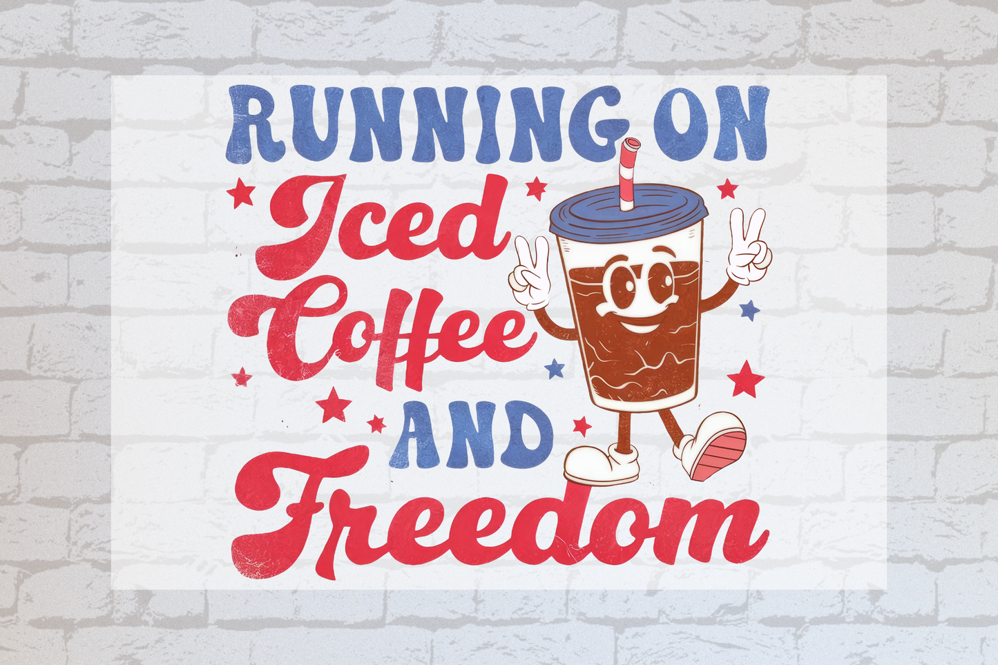 Running on Iced Coffee & Freedom -UVDTF