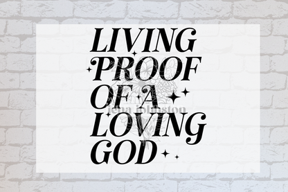 Living proof of a loving God