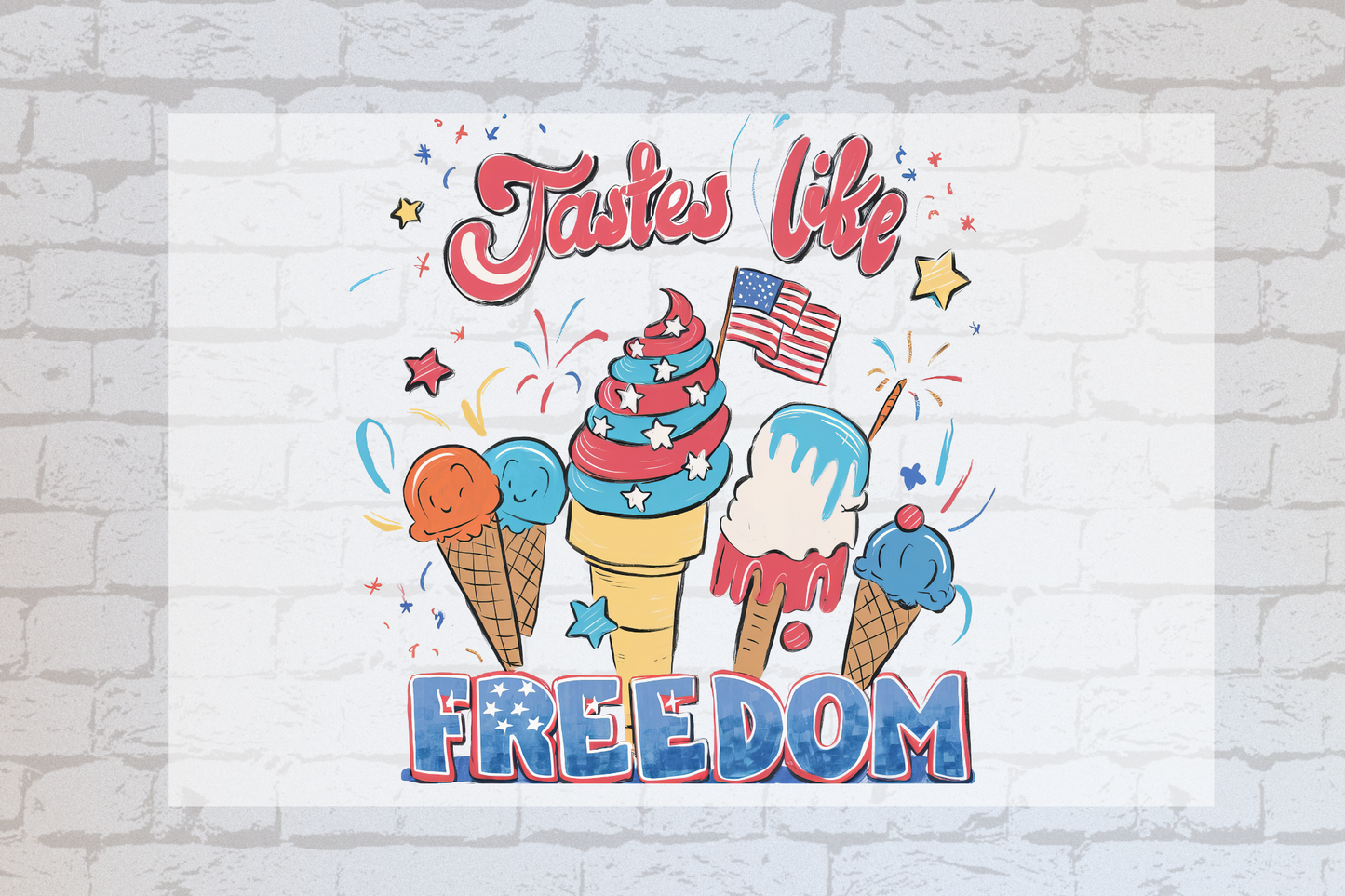 Tastes Like Freedom Ice Cream -UVDTF