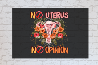 No Uterus No Opinion -UVDTF