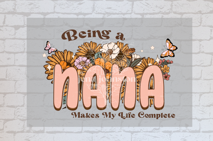 Being A Nana Makes My Life Complete -UVDTF