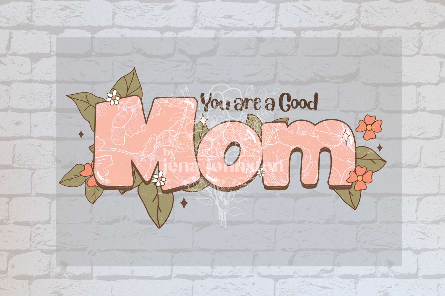 You Are A Good Mom - UVDTF