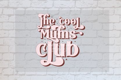 The Cool Mums Club Light Pink UVDTF