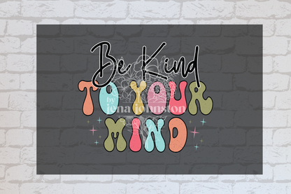 Be Kind to Your Mind Retro UVDTF