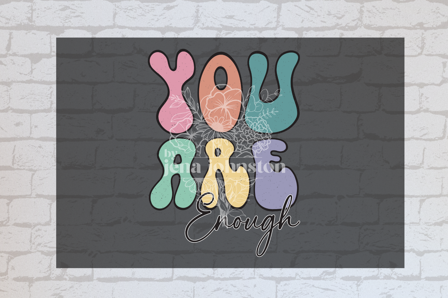 You Are Enough Retro UVDTF