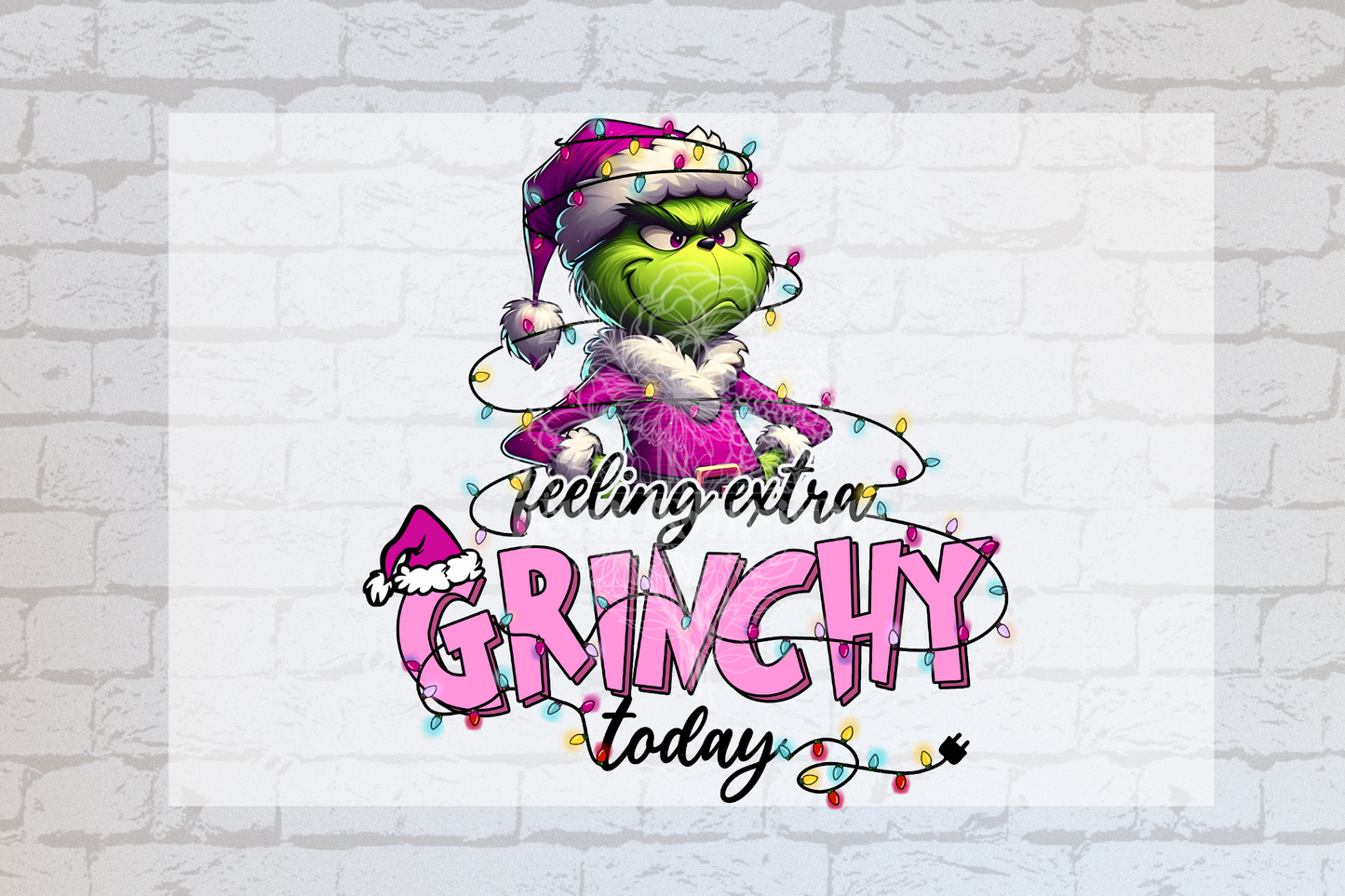 Grinch - Feeling Extra Grinchy Today