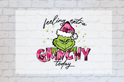 Grinch - Feeling Extra Grinchy Today