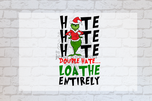 Grinch Hate Hate Hate…